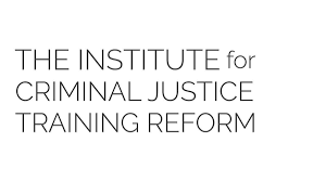 Institute For Criminal Justice Training Reform