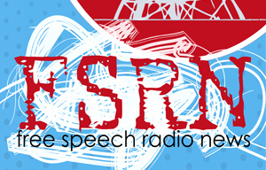 Free Speech Radio News Headlines